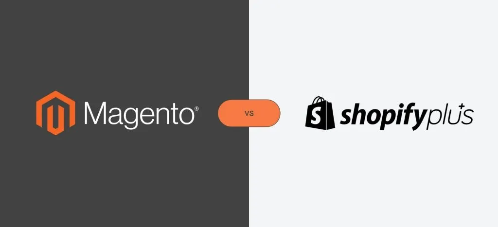 Magento vs Shopify Plus