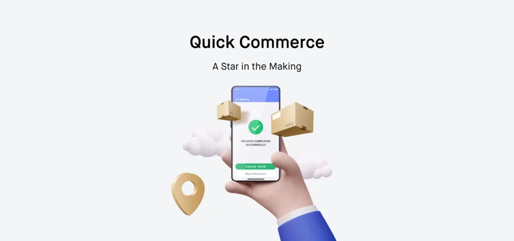 Quick Commerce_ A Star in the Making