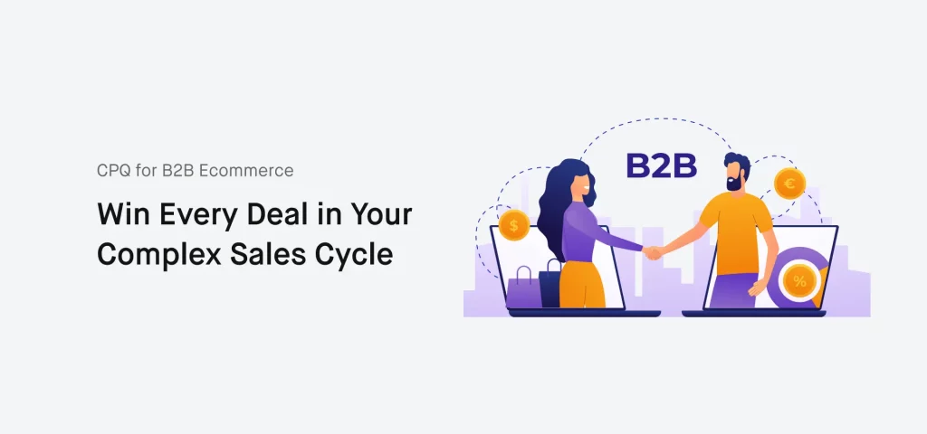 CPQ for B2B Ecommerce
