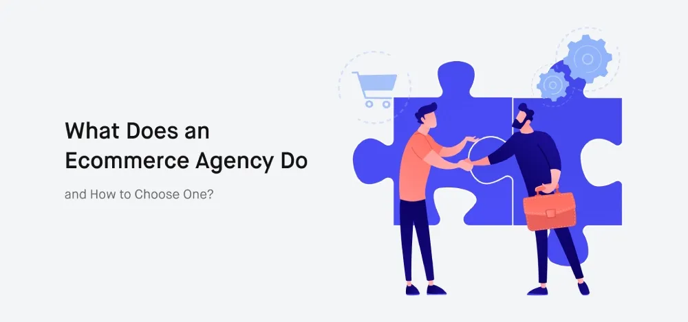 What Does an Ecommerce Agency Do