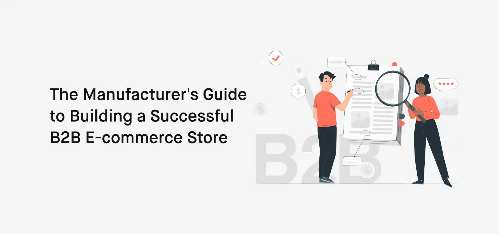 The Manufacturer's Guide to Building a Successful B2B E-commerce Store